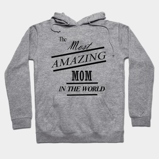 The most mom Shirt,Mom Life Shirt, Shirts for Moms, Mothers Day Gift, Trendy Mom T-Shirts, Cool Mom Shirts, Shirts for Moms Hoodie by khlal